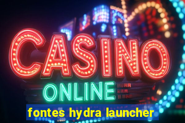 fontes hydra launcher